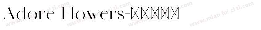 Adore Flowers字体转换